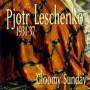 Pjotr Leschenko - 1931-1937 Gloomy Sunday