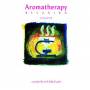 Levantis - Aromatherapy Vol.1 - Relaxing: Music For The Mind, Body & Spirit