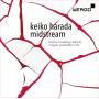 Keiko Harada - Midstream