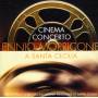 Ennio Morricone - Cinema Concerto: Ennio Morricone A Sant / Various