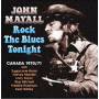 John Mayall - Rock The Blues Tonight