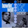 Howlin' Wolf - The Wolf Is At Your Door