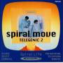 Spiral Life - Spiral Move Telegenic 2