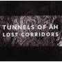 Tunnels Of Ah - Lost Corridors