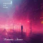 Romantic Avenue - Through The Years