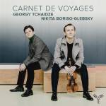 Nikita Boriso-Glebsky / Georgy Tchaidze - Carnet de voyages