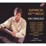 Eric Pnicaud - Guitare du XXIme Sicle