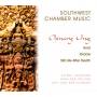 Ung / Southwest Chamber Music / Johnston - Chinary Ung: Southwest Chamber Music