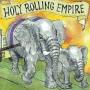 Holy Rolling Empire - Gigantis