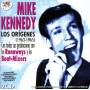 Mike Kennedy - Los Origenes (1963-1965)