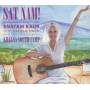 Kaur, Snatam With Singh, Siri Nam - Sat Nam! Songs from Khalsa Youth Camp
