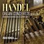 Ivan Ronda - Handel:Organ Concertos op.4 & op.7