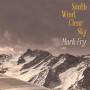 mark Fry - South Wind,Clear Sky