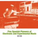 V / A - Five Spanish Pioneers of Electronic and Experiment