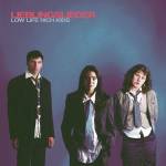 Low Life Rich Kids - Lieblingslieder