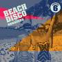 Beach Disco Sessions 6 / Various (uk) - Beach Disco Sessions Volume 6