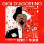 Gigi D Agostino - DJ Session: leri E Oggi Mix