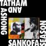 Andrew Ashong / Kaidi Tatham - Sankofa Season