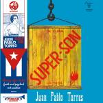 Juan Pablo Torres Y Algo Nuevo - Super Son