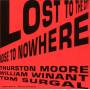 Moore / Surgal / Winant - Lost To The City/Noise To Nowhere
