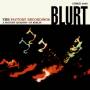 Blurt - The Factory Recordings