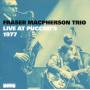 Fraser-Trio- Macpherson - Live at Puccini's 1977