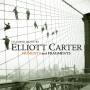 Elliott Carter / Johannes Martens - Figments & Fragments: Chamber Music