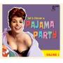 Various Artists - Pajama Party Vol.1