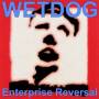 Wetdog - Enterprise Reversal
