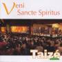 Diverse - Taiz: Veni Sancte Spiritus
