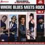 Various - Where Blues Meets Rock Vol.9