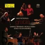 Pietropaoli, Enzo ; Mirabassie, Gabriele; Rabbia, M - Gratia (Natural Sound Recording)
