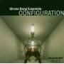 Sirone Bang Ensemble - Configuration