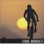 Cool Bossa 3 / Various - Cool Bossa 3 / Various