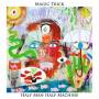 Magic Trick - Half Man Half Machine