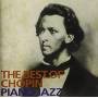 Best Of Chopin-piano Jazz / Various (jpn) - Best Of Chopin-piano Jazz / Various