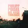 Philipp Poisel - Bis Nach Toulouse (180g LP)