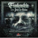 Frankenstein Und Der Zirkel Der Sieben - Frankenstein 16 - Macht Und Manipulation