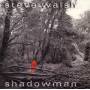 Steve Walsh - Shadowman