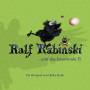 Ralf Rabinski - Ralf Rabinski...und das knurrende Ei