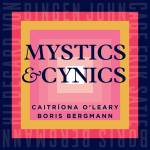 Boris Bergmann / Caitriona O'Leary - Mystics & Cynics
