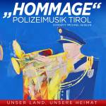 Polizeimusik Tirol - Hommage - Folge 2