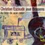 Christian Escoude - Au Bois De Mon Coeur