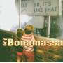 joe Bonamassa - So,It's Like That
