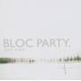 Bloc Party. - Silent Alarm