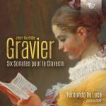 Fernando De Luca - Gravier:Six Sonates pour le Clavecin
