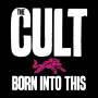 The Cult - Born into this, Savage Edition - 2CD
