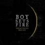 Boysetsfire - The Day The Sun Went Out (Remastered)