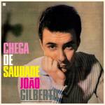 Joao Gilberto - Chega de Saudade + 8 Bonus Tracks (Limited Edition