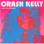 Crash Kelly - Love You Electric